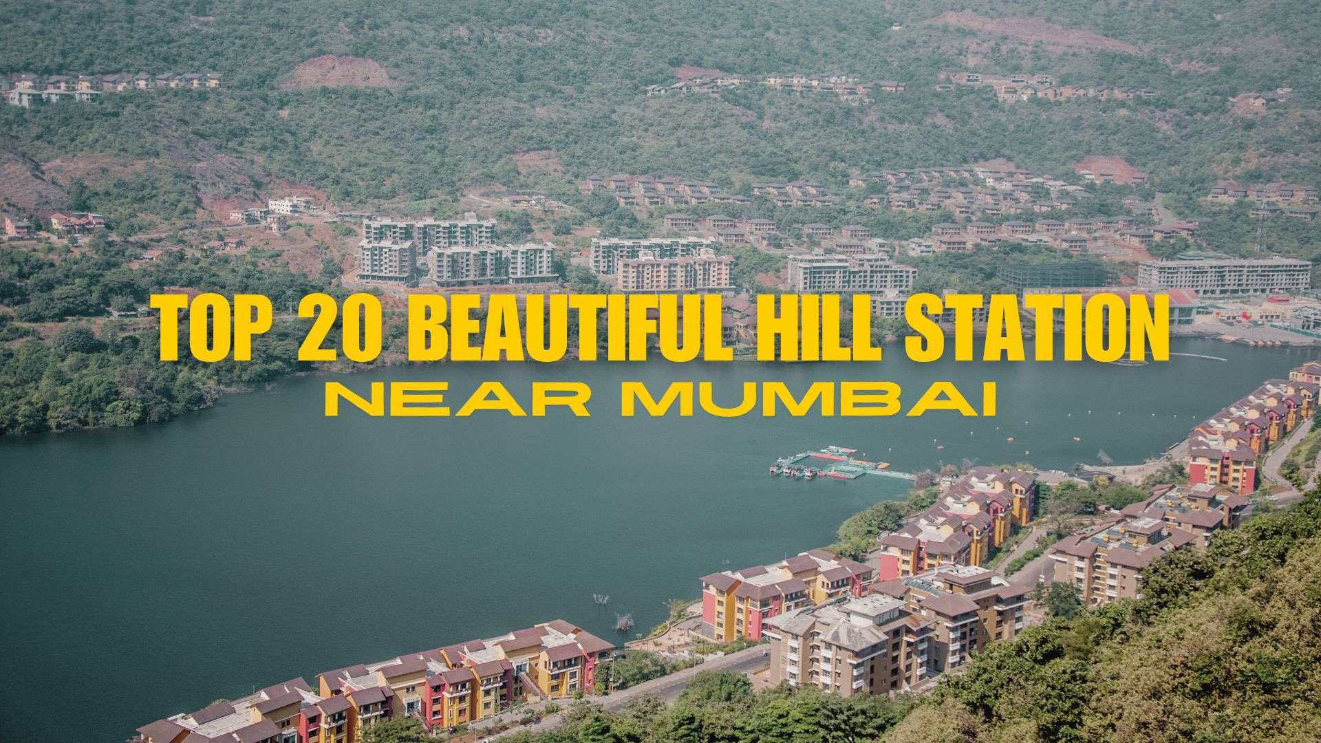 20 Stunning Hill Stations Near Mumbai You Must Visit