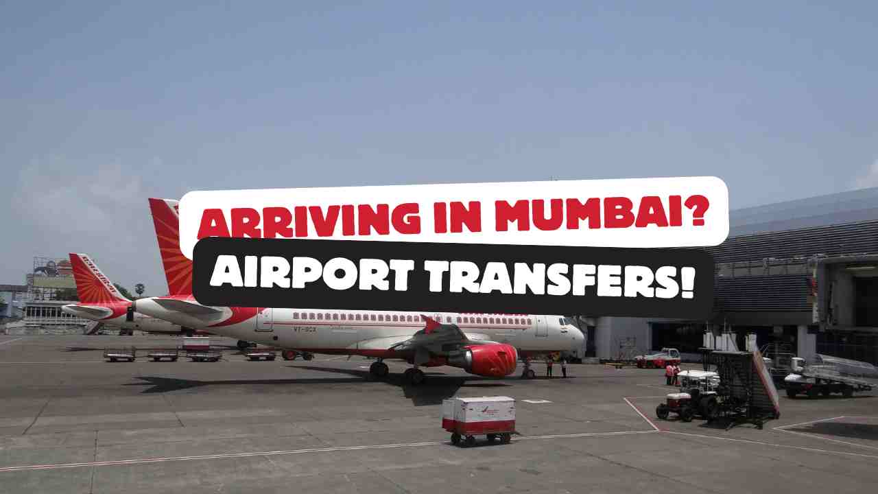 Arriving in Mumbai? Here’s Everything You Need to Know About Airport Transfers and Car Rentals