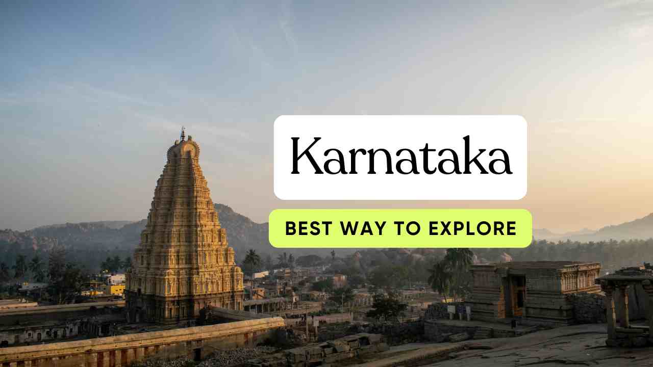 Exploring Karnataka: Why Renting a Car is the Best Way to See the State